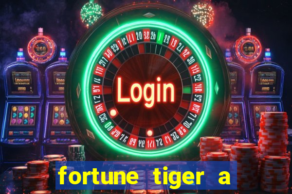 fortune tiger a partir de 1 real